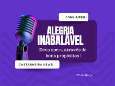 Deus opera através de bons propósitos